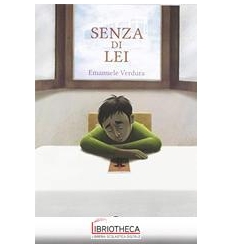 SENZA DI LEI