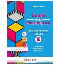 COLORI DELLA MATEMATICA ED. AZZURRA E ED. MISTA