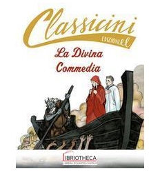 LA DIVINA COMMEDIA. CLASSICINI. EDIZ. IL