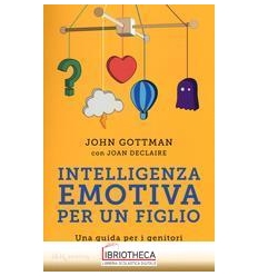 INTELLIGENZA EMOTIVA PER UN FIGLIO