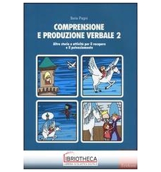 COMPRENSIONE E PRODUZIONE VERBALE 2