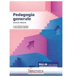 Pedagogia generale. Ediz. MyLab