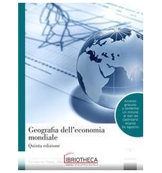 GEOGRAFIA DELL'ECONOMIA MONDIALE. CON ES