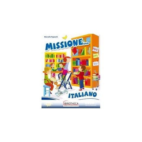 MISSIONE... ITALIANO - PER POTENZIARE