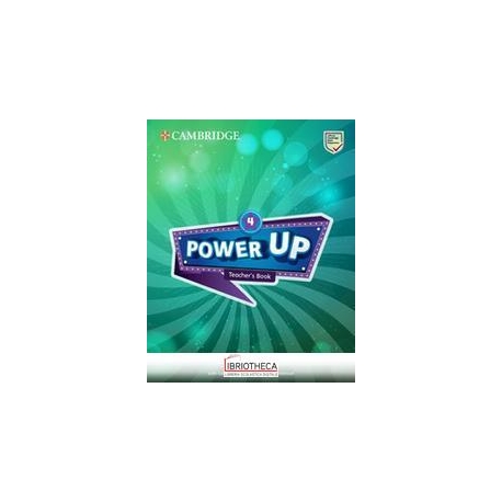 POWER UP. LEVEL 4. TEACHERS BOOK. PER LA SCUOLA ELEMENTARE