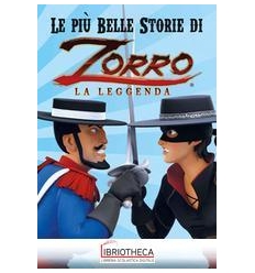 PIU BELLE STORIE DI ZORRO