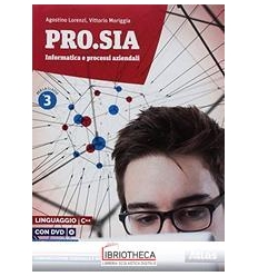 PRO SIA INFORMATICA E PROCESSI AZIENDALI 3 ED. MISTA