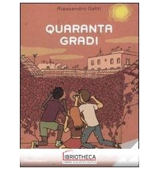 QUARANTA GRADI. CARTA BIANCA