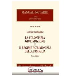 VOLONTARIA GIURISDIZIONE E REGIME PATRIMONIALE DELLA