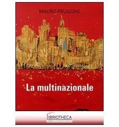 MULTINAZIONALE (LA)