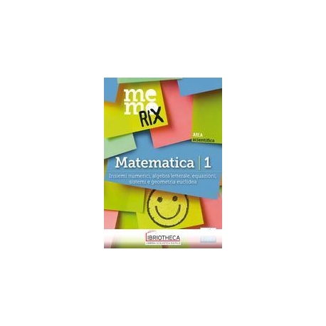 MATEMATICA. VOL. 1: INSIEMI NUMERICI ALGEBRA LETTERA