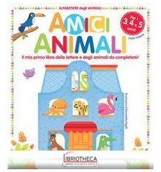 AMICI ANIMALI - ALFABETIERE DEGLI ANIMALI - 3/4/5 AN