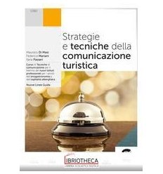 STRATEGIE E TECNICHE DELLA COMUNICAZIONE TURISTICA ED. MISTA