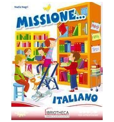 MISSIONE... ITALIANO - PER APPROFONDIRE