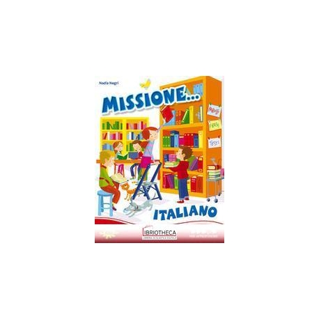 MISSIONE... ITALIANO - PER APPROFONDIRE