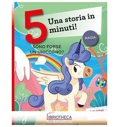 SONO FORSE UN UNICORNO? UNA STORIA IN 5