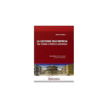 SCIARELLI GESTIONE IMPRESA TEORIA PRATICA AZIENDAL