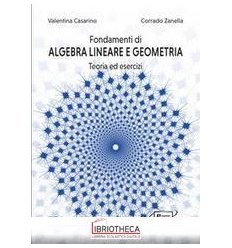 Fondamenti di algebra lineare e geometri