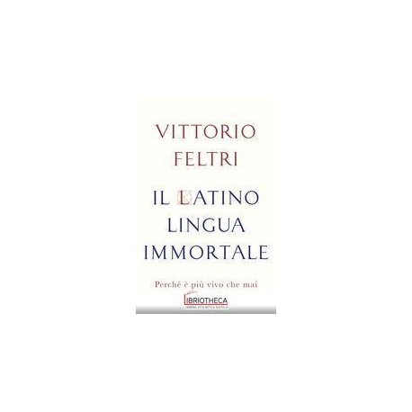 IL LATINO LINGUA IMMORTALE