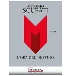 M. L'ORA DEL DESTINO