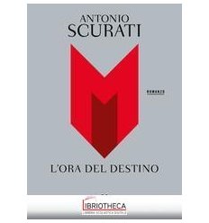 M. L'ORA DEL DESTINO