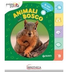 ANIMALI DEL BOSCO. PRIMI SUONI