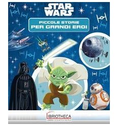 STAR WARS - CONTASTORIE - PICCOLE STORIE PER GRANDI