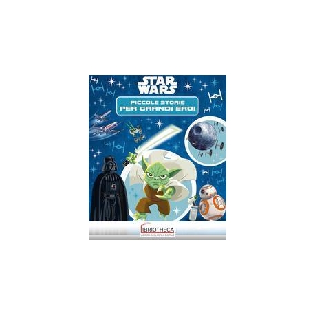 STAR WARS - CONTASTORIE - PICCOLE STORIE PER GRANDI