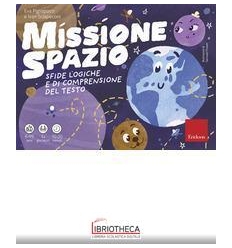 MISSIONE SPAZIO - LOGICA E COMPRENSIONE