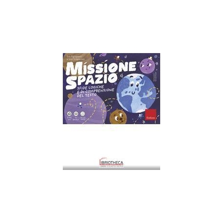 MISSIONE SPAZIO - LOGICA E COMPRENSIONE