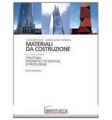 MATERIALI DA COSTRUZIONE. 1: STRUTTURA,