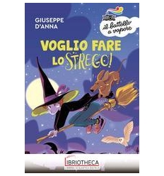 VOGLIO FARE LO STREGO!