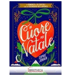 UN CUORE PER NATALE. UN ROMANZO IN 24 CA