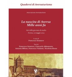 LA NASCITA DI AVERSA, MILLE ANNI FA