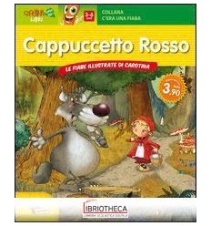 C'ERA UNA FIABA… CAPPUCCETTO ROSSO