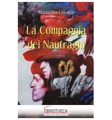 LA COMPAGNIA DEI NAUFRAGHI