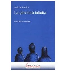 LA GIOVENTU' INFINITA