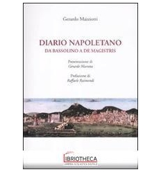 DIARIO NAPOLETANO. DA BASSOLINO A DE MAGISTRIS