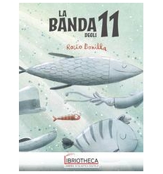 LA BANDA DEGLI 11