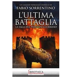 L' ULTIMA BATTAGLIA