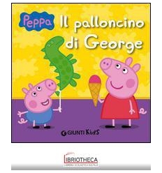 PEPPA - IL PALLONCINO DI GEORGE