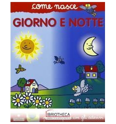 GIORNO E NOTTE