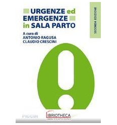 Urgenze ed emergenze in sala parto