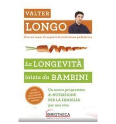 LA LONGEVITÀ INIZIA DA BAMBINI