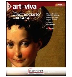 ARTEVIVA 2 - DAL QUATTROCENTO AL ROCOCÒ