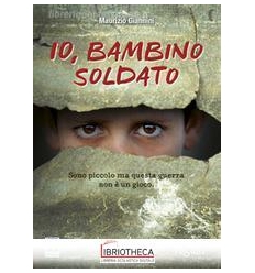 IO BAMBINO SOLDATO