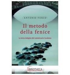 IL METODO DELLA FENICE