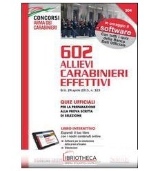 602 ALLIEVI CARABINIERI EFFETTIVI. QUIZ UFFICIALI PE