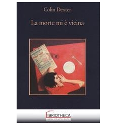 LA MORTE MI È VICINA