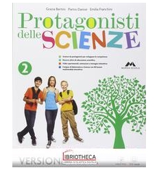 PROTAGONISTI DELLE SCIENZE 2 ED. MISTA